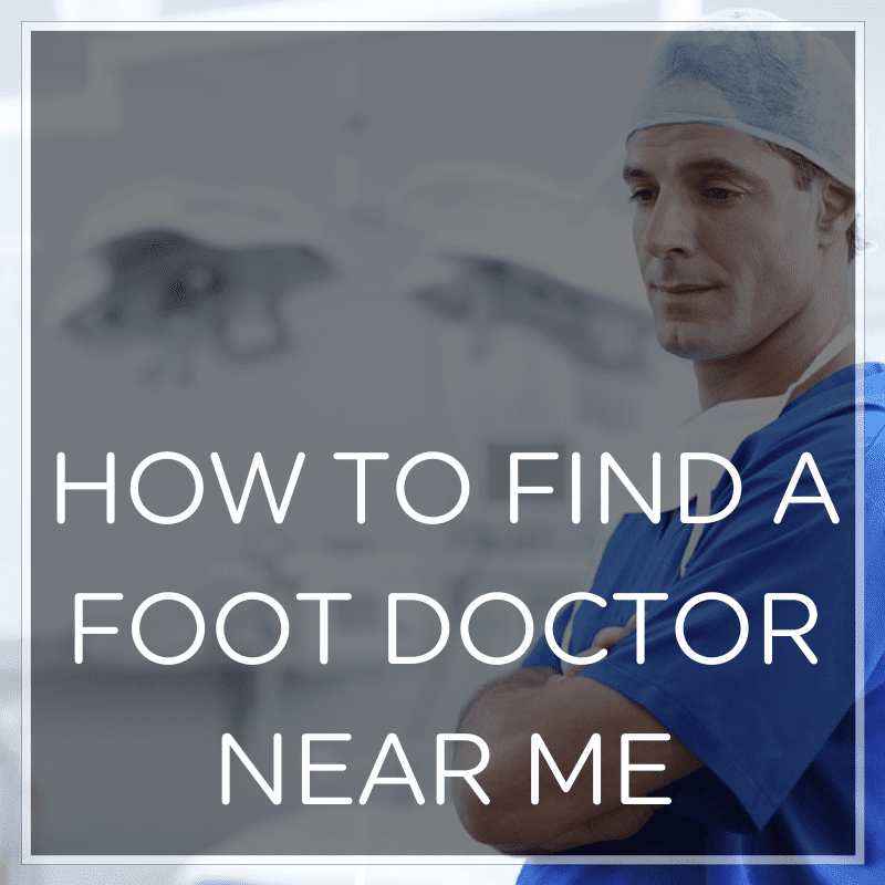How to Find a Foot Doctor Near Me Heel That Pain